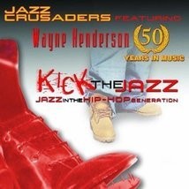 Kick the Jazz by Jazz Crusaders Cd - £8.64 GBP