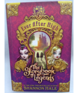 Ever After High: The Storybook of Legends by Shannon Hale (2013, Hardcover) - £8.13 GBP