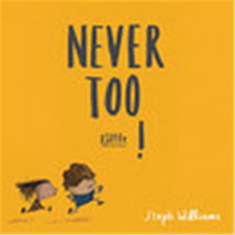 The Good Book Never Too Little by Williams Steph - $21.08
