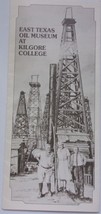 Vintage East Texas Oil Museum At Kilgore College Brochure - £2.36 GBP