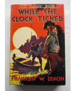 Hardy Boys #11 While the Clock Ticked ~ Franklin W Dixon Thick 1st Art DJ - $89.09