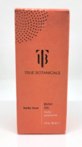 True Botanicals Body Love Bush Oil 1 Oz / 30 Ml Nib - $27.99