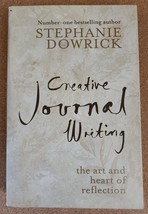Creative Journal Writing The Art and Heart of Reflection by Stephanie Dowrick - £3.02 GBP