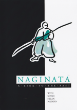 Naginata: A Link to the Past DVD by Helen Nakano - £29.86 GBP