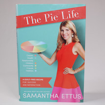 SIGNED The Pie Life A Guilt-Free Recipe For Success &amp; Satisfaction HC Ettus Sam - £14.61 GBP