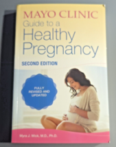 Mayo Clinic Guide to a Healthy Pregnancy: 2nd Edition: Fully Revised - VERY GOOD - £3.92 GBP