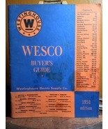 Wesco Buyer&#39;s Guide 1958 Edition Westinghouse Electric Supply Co Vintage... - $193.95