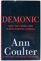 Ann Coulter Demonic Signed 1ST Edition 2011 Anti- Liberal Politics Conservative - £13.91 GBP