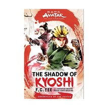 Avatar, the Last Airbender: The Shadow of Kyoshi Yee, F. C. - $19.00