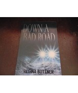 Down a Bad Road by Buttner, Regina - $115.23 MXN