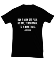 Joe Biden Funny TShirt Buy A Man Eat Fish Black-V-Tee  - £17.27 GBP