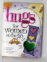 Hugs for Women on the Go: Stories, Sayings, and Scriptures, HC - DJ - LN - $3.71
