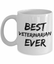 Veterinarian Mug Best Vet Ever Funny Gift For Coworkers Novelty Gag Coffee Tea C - £13.46 GBP+