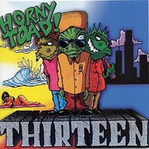 Thirteen [Audio CD] Horny Toad - £16.76 GBP