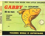 Gabby the Goldfish Unused Big Value Fun Book Coloring Games Story &amp; Cuto... - £43.34 GBP