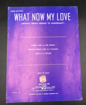 1962 What Now My Love by G. Becaud Sheet Music Et Maintenant - £7.55 GBP