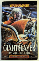 Giantslayer (A Gotrek &amp; Felix Novel) by William King First US Ed. PB - $26.13