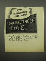 1955 Lord Baltimore Hotel Ad - VIP headquarters in Baltimore - £14.44 GBP