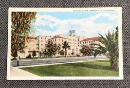 VTG 1930&#39;s Bakersfield CA Hotel El Tejon Kern County California Postcard... - £12.90 GBP