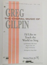 I&#39;d Like To Teach The World To Sing Choral Sheet Music Shawnee Press Gilpin Satb - £4.70 GBP