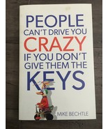 People Cant Drive You Crazy If You Dont Give Them The Keys - $12.97 CAD