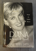 DIANA IN SEARCH OF HERSELF PORTRAIT OF A TROUBLED PRINCESS HC BOOK SALLY... - $15.14