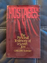 Grigory Svirsky Hostages The Personal Testimony Of A Soviet Jew 1976 1st Edition - £14.93 GBP