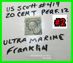 U.S. Scott # 419 Franklin 20 Cent Perforated 12 Ultra Marine April 1914 #2 - $24.74