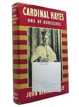 John Bernard Kelly Cardinal Hayes One Of Ourselves Signed 1st 1st Edition 1st Pr - $524.95