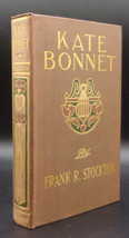 Frank R. Stockton KATE BONNETT: The Romance of a Pirates Daughter First edition - £53.11 GBP