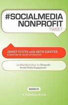 # Socialmedia Nonprofit Tweet Book01: 140 Bite-Sized Ideas for Nonprofit... PB - £11.00 GBP