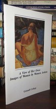 Strauber, Susan &amp; Kay Wilson (Ed)  A VIEW OF HER OWN Images of Women by Women Ar - $89.71