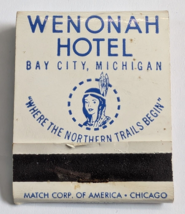 WENONAH HOTEL BAY CITY MICHIGAN USA THE DRY DOCK BAR ADVERTISING MATCHBO... - $17.81 CAD
