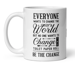 Everyone Wants to Change The World Funny Coffee Tea Mug - £13.90 GBP