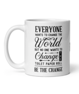 Everyone Wants to Change The World Funny Coffee Tea Mug - €15,45 EUR