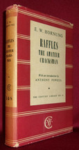 E.W. Hornung RAFFLES: The Amateur Cracksman First edition thus 1950 Century #14 - £28.32 GBP