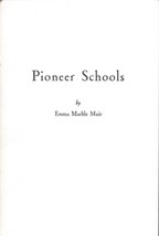 Pioneer Schools by Emma Marble Muir - Lordsburg, New Mexico Area History - $36.89