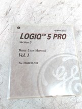 GE Medical Logiq 5 Pro Basic User Manual For Ultrasound Machine - $38.61
