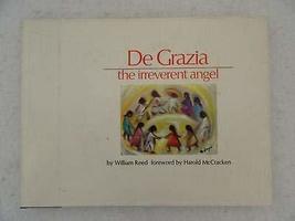William Reed DE GRAZIA The Irreverent Angel SIGNED Frontier Heritage 1971 [Hardc - £133.74 GBP