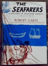 The Seafarers A History of Maritime America 1620-1820 by Robert Carse HB DJ - £4.79 GBP