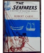 The Seafarers A History of Maritime America 1620-1820 by Robert Carse HB DJ - £4.79 GBP