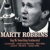 Marty Robbins - Sing Me Something Sentimental - Audio CD - £12.01 GBP