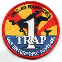Navy VRC-40 Rawhides CVN-65 Uss Enterprise 1-TRAP Embroidered Patch - £27.51 GBP