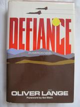 Defiance: An American novel Oliver Lange and Sol Stein - $7.91
