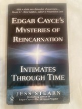 Intimates Through Time: Edgar Cayce&#39;s Mysteries of Reincarnation, Jess S... - £4.68 GBP