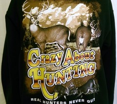 &quot;Crazy About Hunting&quot; Black Sweatshirt Size Medium Sweatshirt Sportsman ... - £22.50 GBP