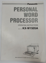 Panasonic Personal Word Processor Operating Instructions KX-W1505A - $24.74