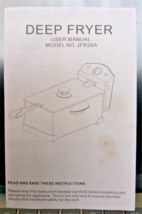 DEEP FRYER MODEL# JFR26A USER MANUAL ONLY - $2.93