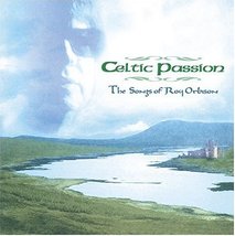 Celtic Passion: Songs of Roy Orbison [Audio CD] Various Artists - $7.91