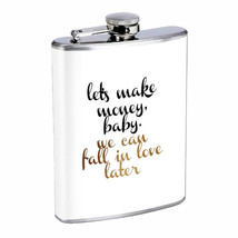 Make Money Love Later Em1 Flask 8oz Stainless Steel Hip Drinking Whiskey - £11.79 GBP